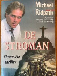 De stroman Michael Ridpath ISBN 9026975678 www.onlineboekenzoeken.nl v Michael Ridpath - De stroman