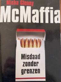 Mc Maffia Misdaad zonder grenzen ISBN 9789026321085 www.onlineboekenzoeken.nl v Mc Maffia Misdaad zonder grenzen