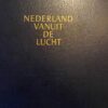 Nederland vanuit de lucht The Readers Digest