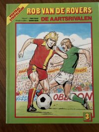 7d91496c-2313-472d-90bd-f49bd150978d-29478-000006a177321ffe_file Rob van de rovers - 3 De aartsrivalen