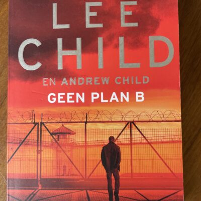 Lee Child en Andrew Child - Geen plan B