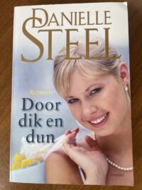 Danielle Steel - Door dik en dun