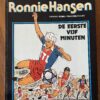 a9c0abb8-ebb4-44b2-8dc9-b2ac1ddfe2b9-29478-0000069e52e415c2_file Ronnie Hansen, De eerste 5 minuten
