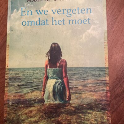 Maggie O’Farrel - En we vergeten omdat het moet