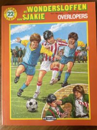 De wondersloffen van Sjakie 22 Overlopers