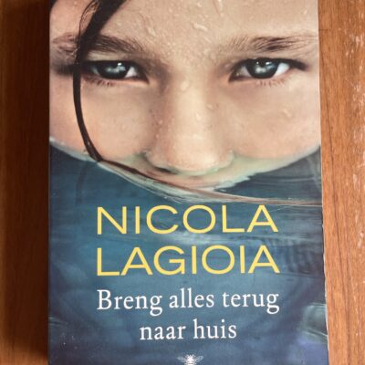 Nicola Lagioia - Breng alles terug naar huis