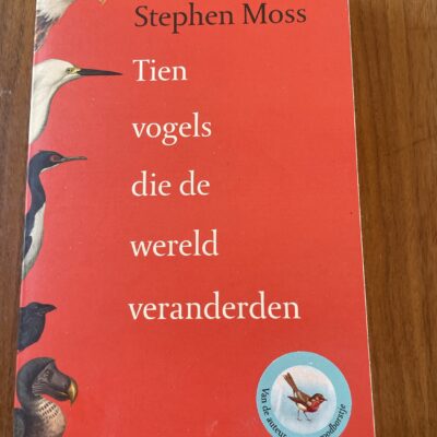 Stephen Moss - Tien vogels die de wereld veranderden