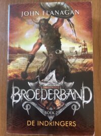 John Flanagan - Broederband De Indringers