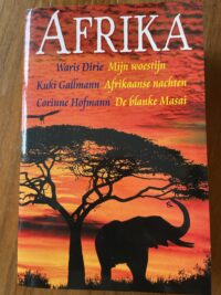 Dirie Gallmann Hofmann - Afrika omnibus