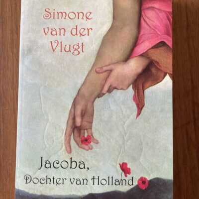 Simone van der Vlugt - Jacoba, dochter van Holland
