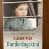 Alison Pick - Donderdagskind
