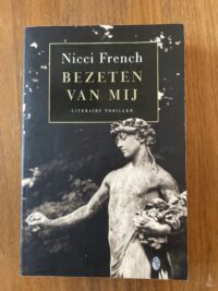 Nicci French - Bezeten van mij