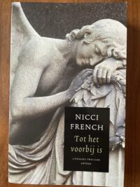 Nicci French - Tot het voorbij is