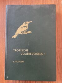 a640ba7b-5c18-4b3d-99b2-ffc1aab50e3e-26102-00000428f17374f2_file A. Rutgers - Tropische volièrevogels 1