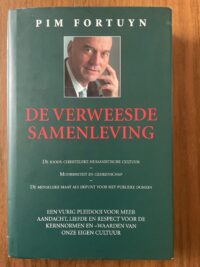 Pim Fortuyn - De verweesde samenleving