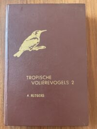 A. Rutgers - Tropische volièrevogels 2