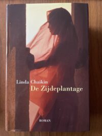 Linda Chaikin - De zijdeplantage
