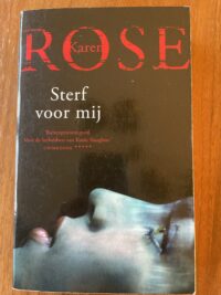 Karen Rose - Sterf voor mij
