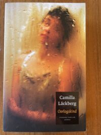 Camilla Lackberg - Oorlogskind