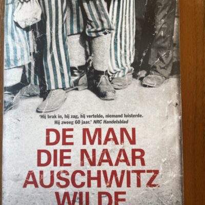 Dennis Avey - De man die naar Auschwitz wilde