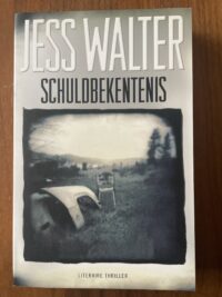 Jess Walter - Schuldbekentenis