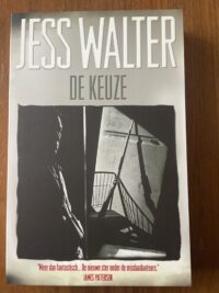Jess Walter - De keuze