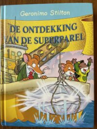 De ontdekking van de superparel - Geronimo Stilton
