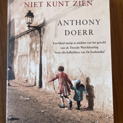 Anthony Doerr - Als je het licht niet kunt zien