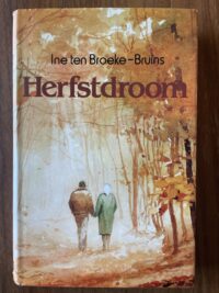 Ine ten Broeke-Bruins - Herfstdroom