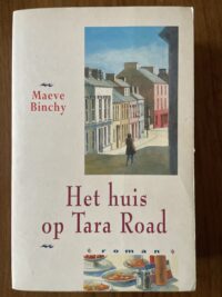 Maeve Binchy - Het huis op Tara Road