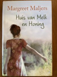 Margreet Maljers - Huis van melk en honing