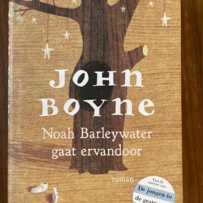 John Boyne - Noah Barleywater gaat ervandoor