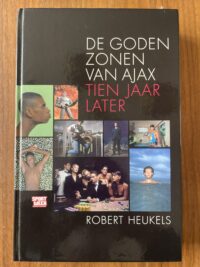 Robert Heukels - De godenzonen van Ajax