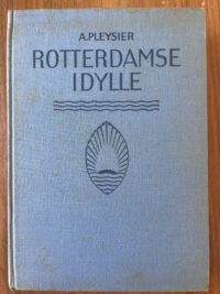 A. Pleysir - Rotterdamse idylle