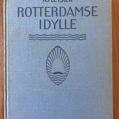 A. Pleysir - Rotterdamse idylle