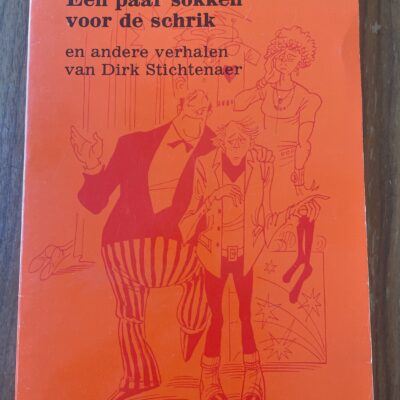 Dirk Stichtenaer - Een paar sokken voor de schrik