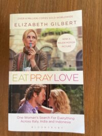 Elizabeth Gilbert - Eat Pray Love