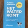 Rutger Bregman - Het water komt