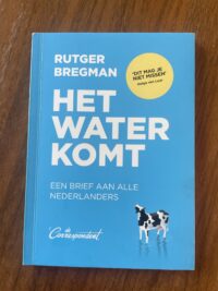 Rutger Bregman - Het water komt
