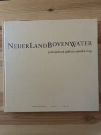 Nederland boven water- praktijkboek gebiedsontwikkeling
