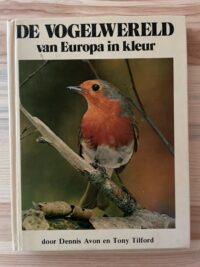 De vogelwereld van Europa in kleur