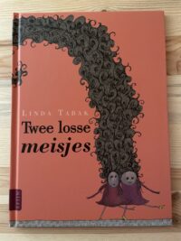 Linda Tabak - Twee losse meisjes