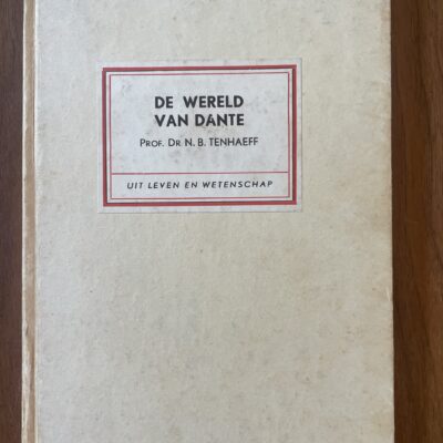 Prof. Dr N. B. Tenhaeff - De wereld van Dante Prof. Dr N. B. Tenhaeff - De wereld van Dante