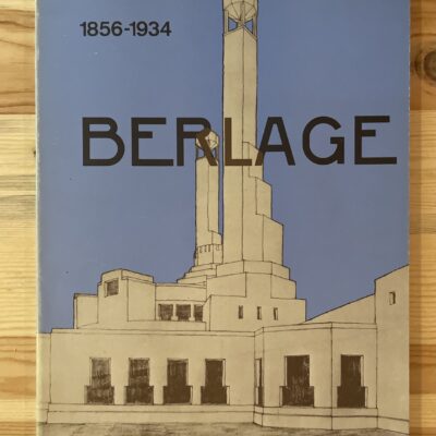 Berlage - Nederlandse architectuur 1856 - 1934