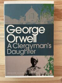 George Orwell - A Clergyman’s daughter