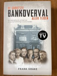 Frank Krake – De grootste bankoverval aller tijden