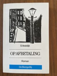 S. Vestdijk – Op afbetaling