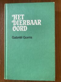 Gabriël Gorris – Het dierbaar oord