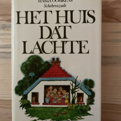 Maria Oomkens - Het huis dat lachte Maria Oomkens - Het huis dat lachte