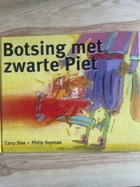 Carry Slee - Botsing met zwarte Piet